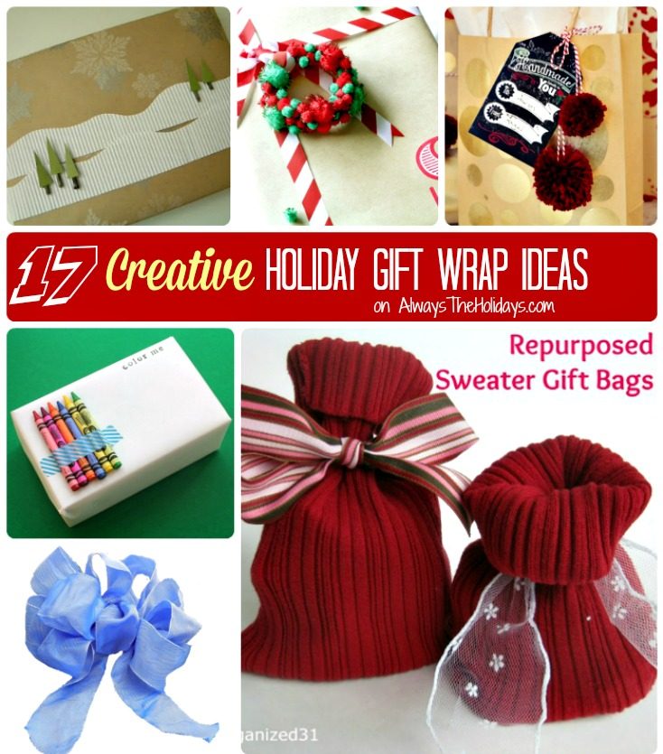 A collage of different creative gift wrapping ideas with a text overlay reading "17 creative holiday gift wrapping ideas".