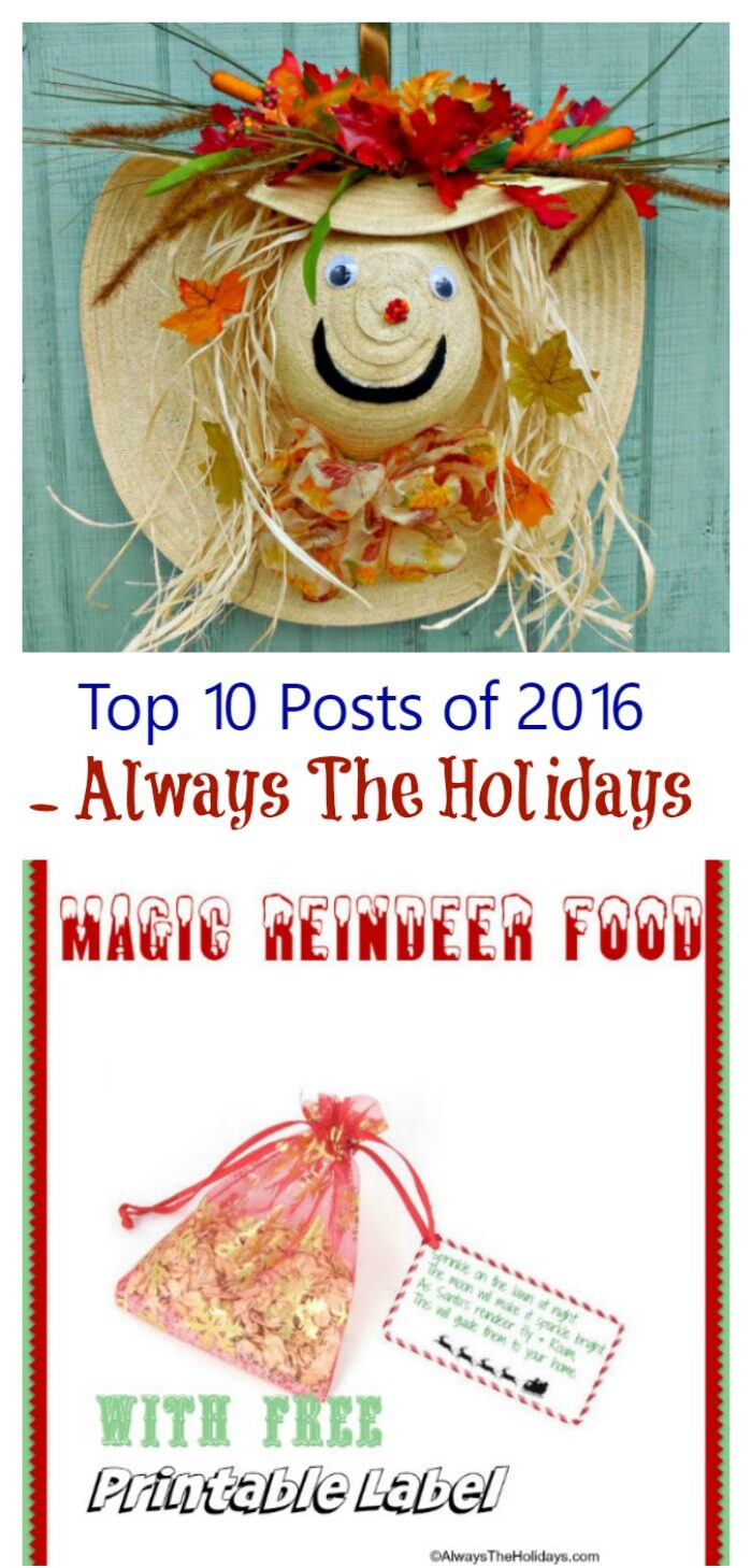 These 2016 Top Posts were the most visited roundups and projects on Always The Holidays last year. From a mummy doorway to a scarecrow door decoration, these were all a big hit with my readers