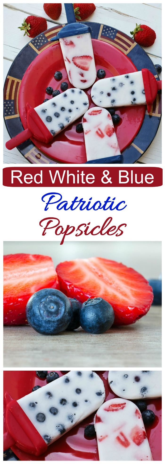 These patriotic popsicles are made with just 4 ingredients. They are perfet for the 4th of July or Memorial Day