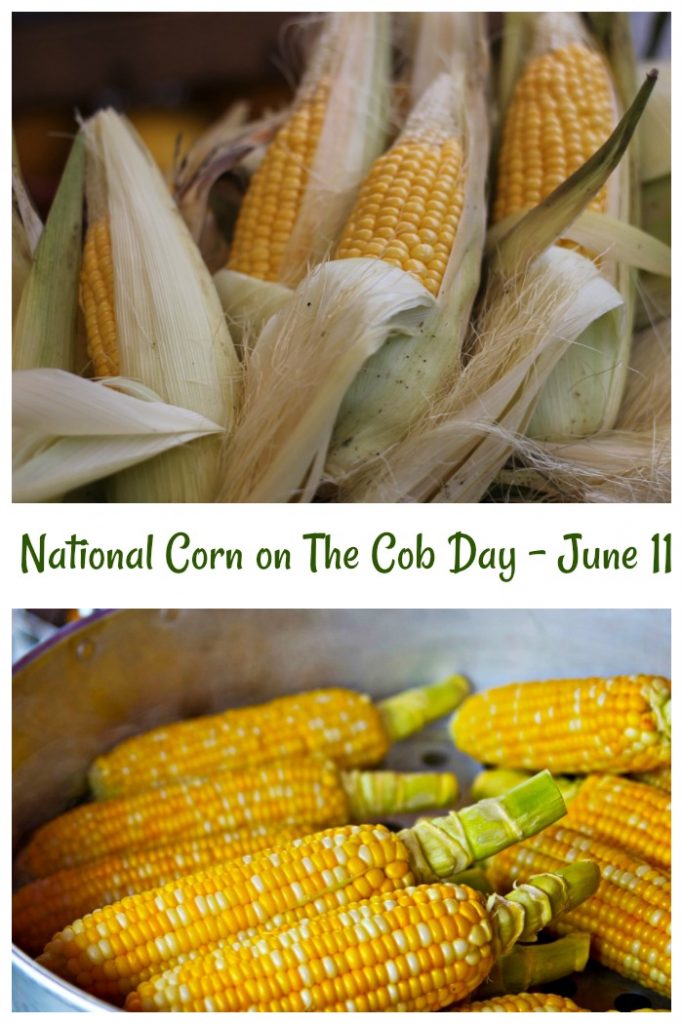 National Corn on the Cob Day June 11 A Favorite Summer Vegetable