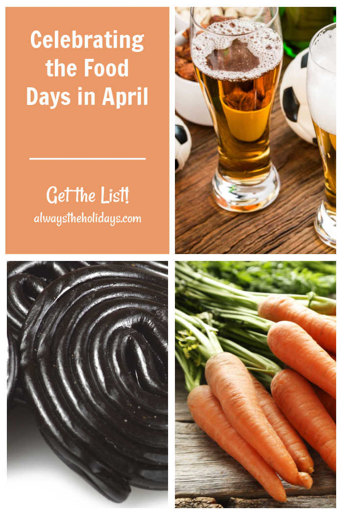 Beer, licorice, carrots and words Celebrate the food days in April.