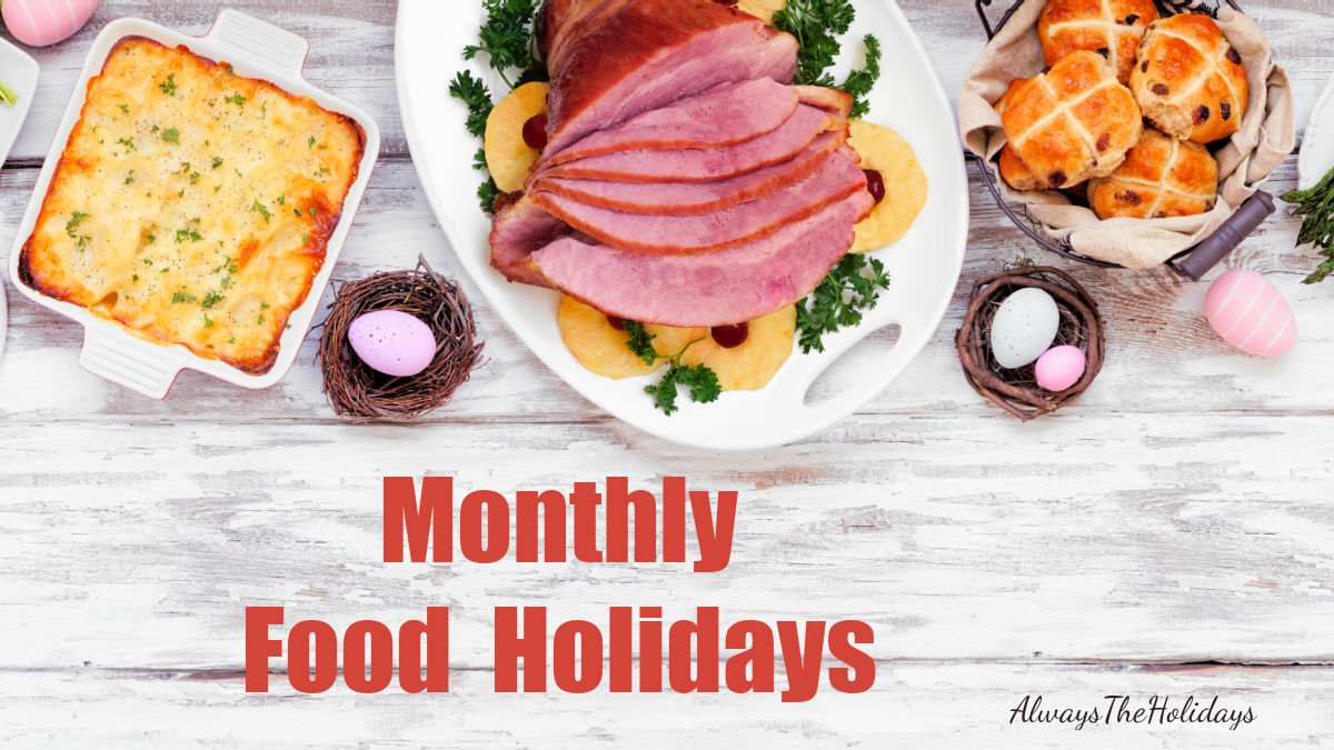 Ham, casseroles and small bird's nests with words Monthly Food Holidays.