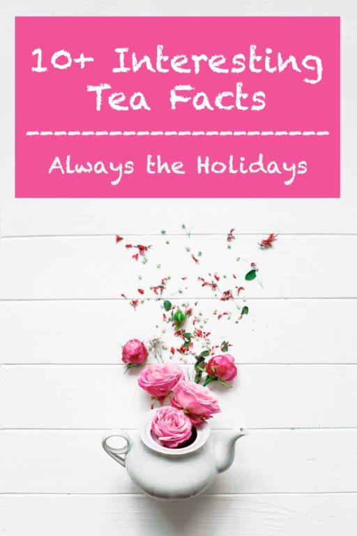 Tea Facts 10+ Interesting Facts About Tea & Must Have Tea Accessories