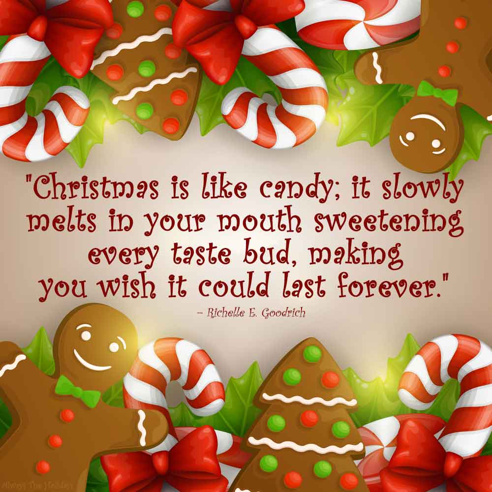 A top and bottom border of gingerbread, candy canes, and holly, and inside a cute Christmas quote text overlay.