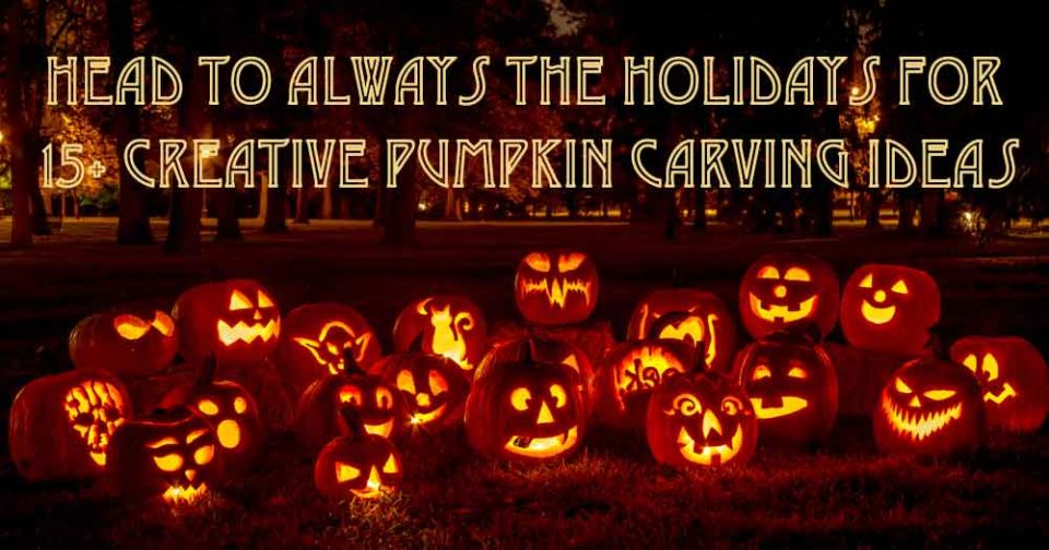 Pumpkin Carving Ideas Jack o Lantern Faces, Creative Designs & More...