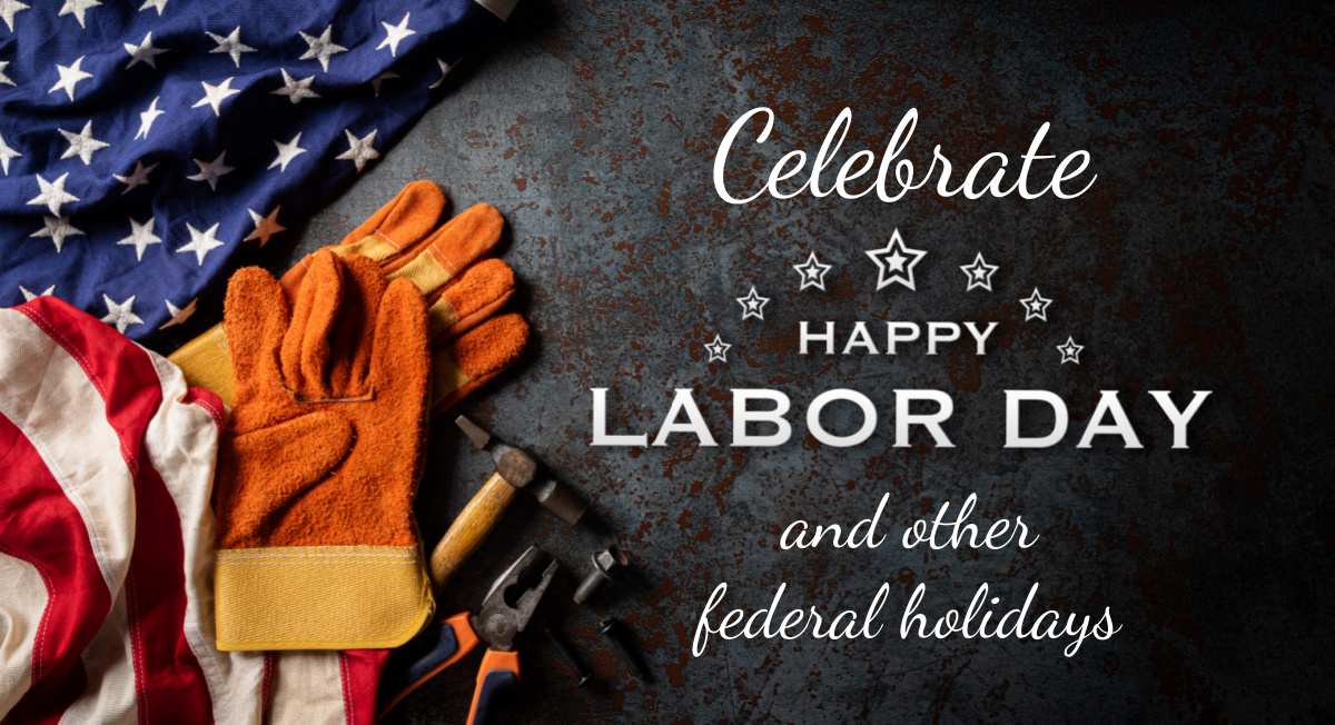Working gloves and tools with words Celebrate happy Labor Day and other federal holidays.