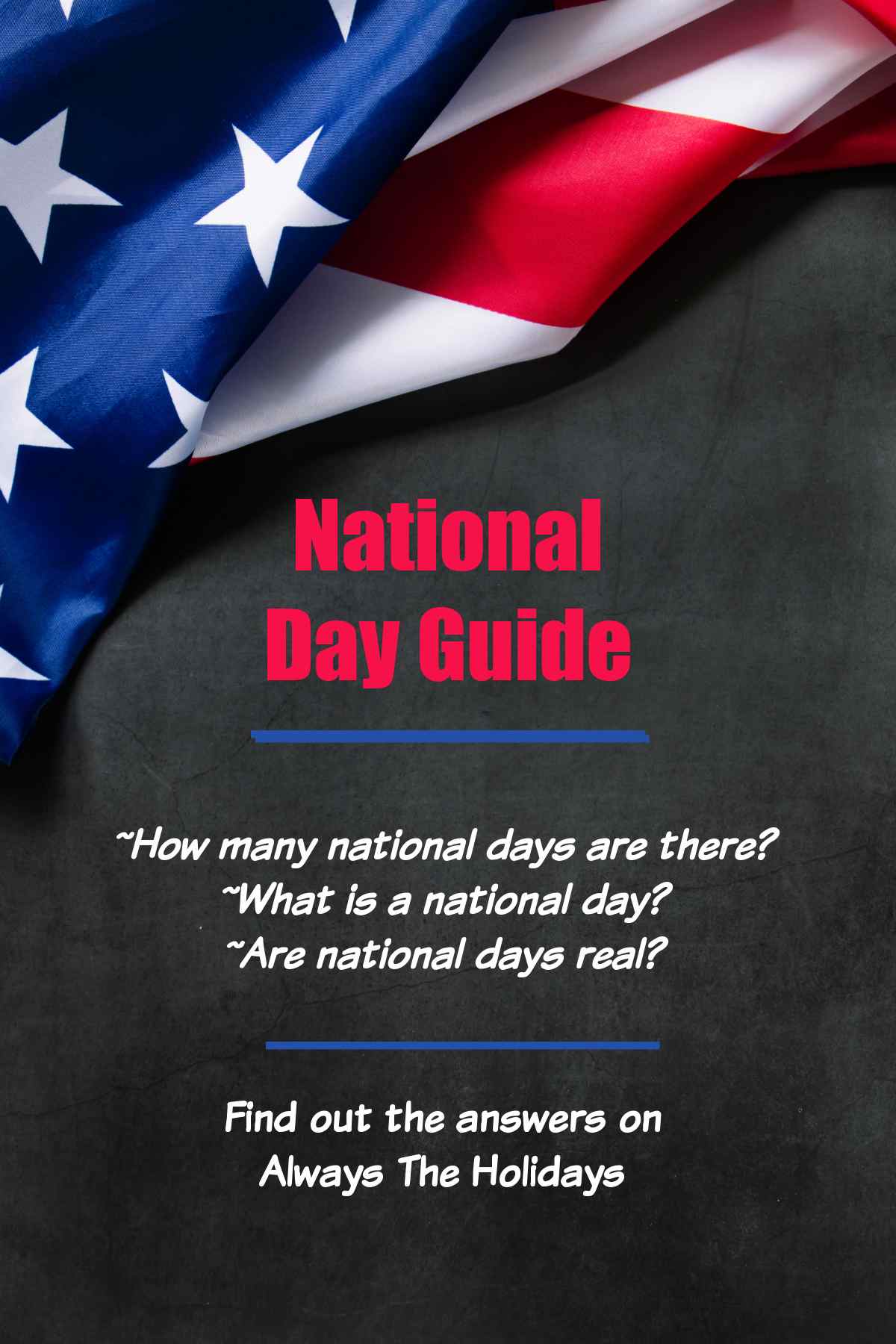 Flag with questions and words National Day Guide.