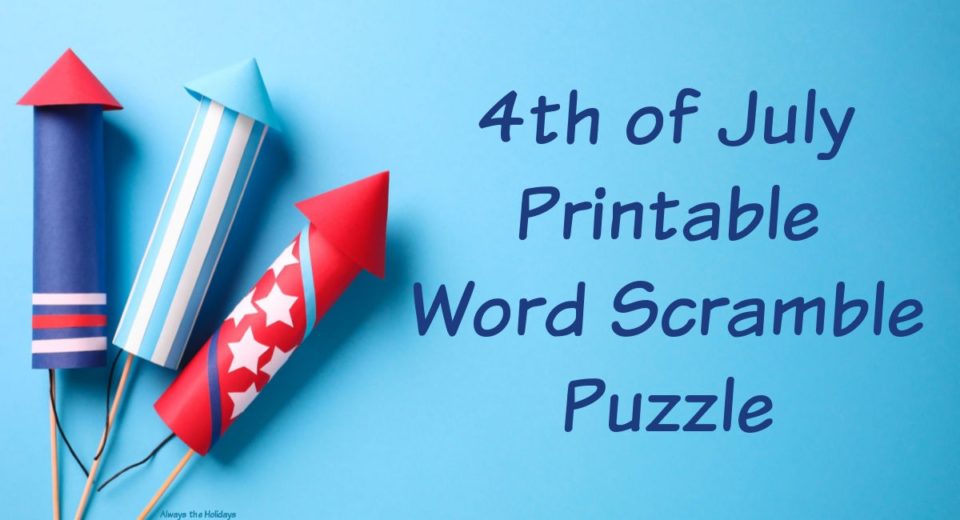 4th of July Word Scramble with Answers Included (Free Printable)