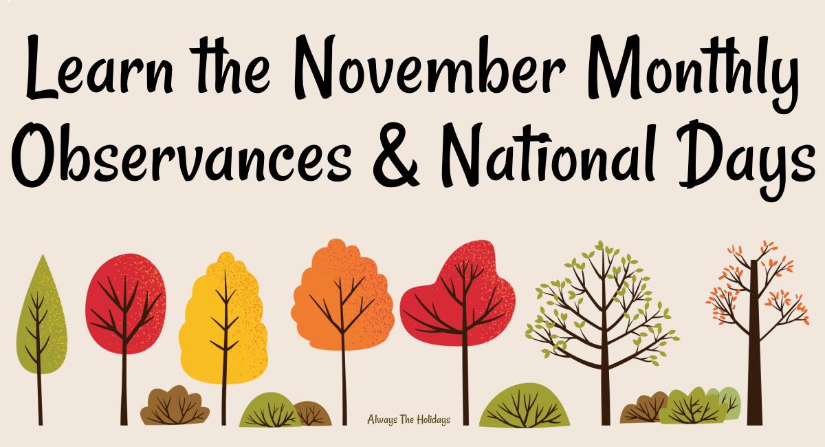 Seven vector images of trees in various fall foliage colors with a text overlay that reads "Learn the November monthly observances and national days".