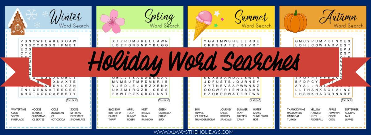 Four word searches for winter, spring, summer and fall with a banner across them that says "Holiday Word Searches" in cursive writing. 