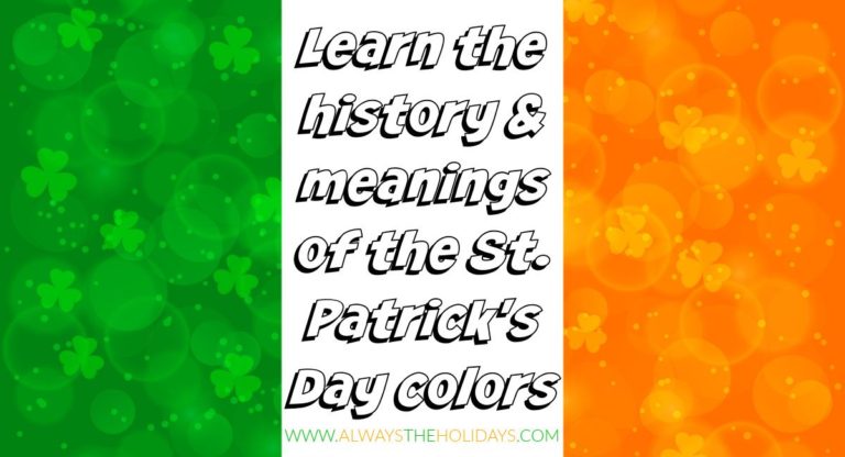 St. Patrick's Day Colors & Their Meanings, History and Symbolism