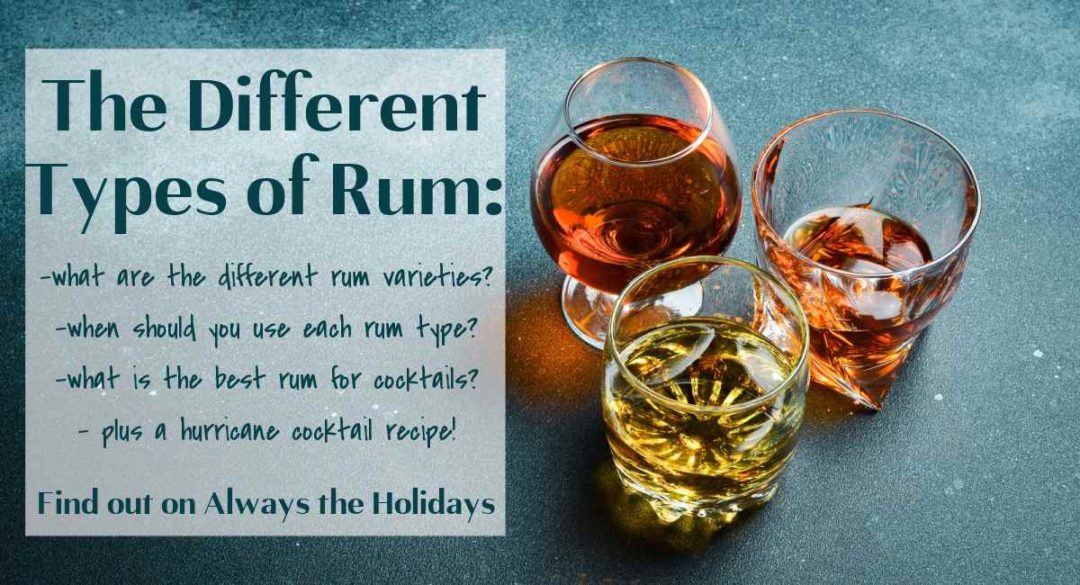 Different Types of Rum Full Guide Explaining the 10 Rum Types