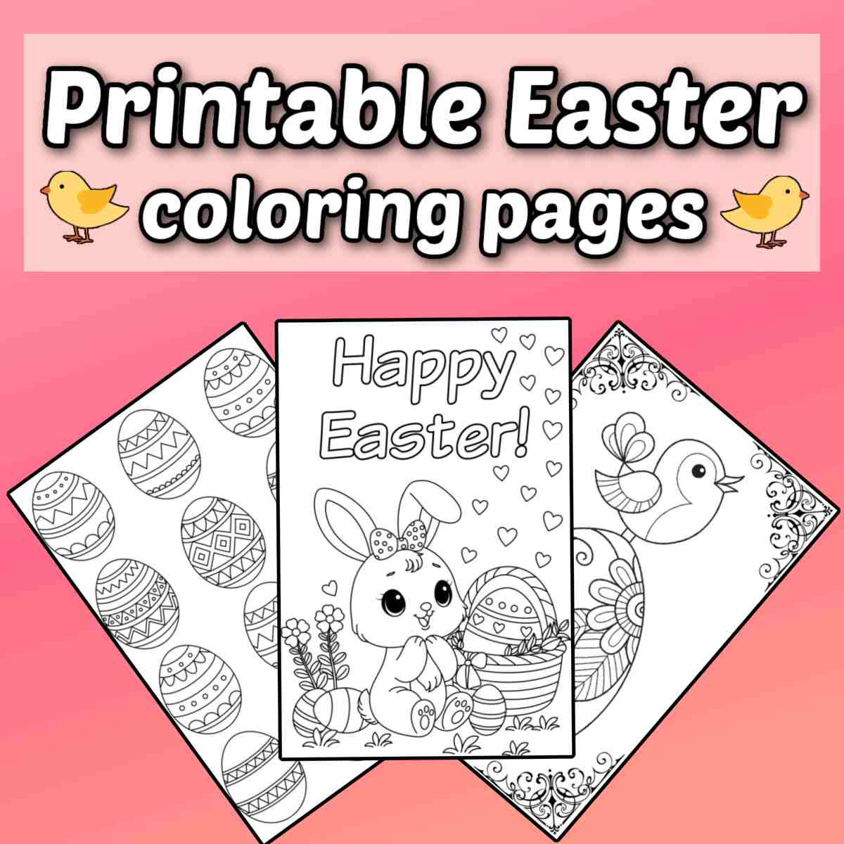 Three free Easter coloring sheets fanned out on a pink gradient background with a text overlay in a white box above them that reads printable Easter coloring pages.