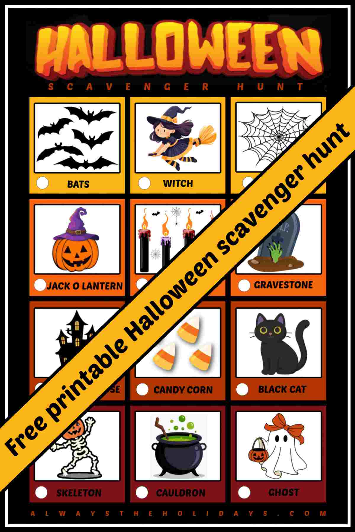 A free Halloween scavenger hunt printable with 12 items to find including bats, a witch, a spiderweb, a jack o lantern, Halloween candles, a tombstone, a spooky house, candy corn, a black cat, a skeleton, a cauldron and a ghost. The whole image has a yellow banner across it with text about the free printable for Halloween. 