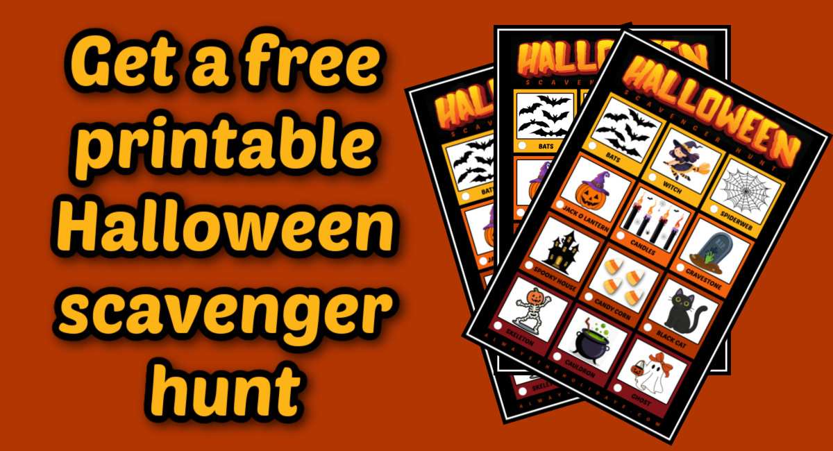 An orange background with three free Halloween printables fanned out on the right hand side of the background with a yellow text overlay on the left that says get a free printable halloween scavenger hunt.
