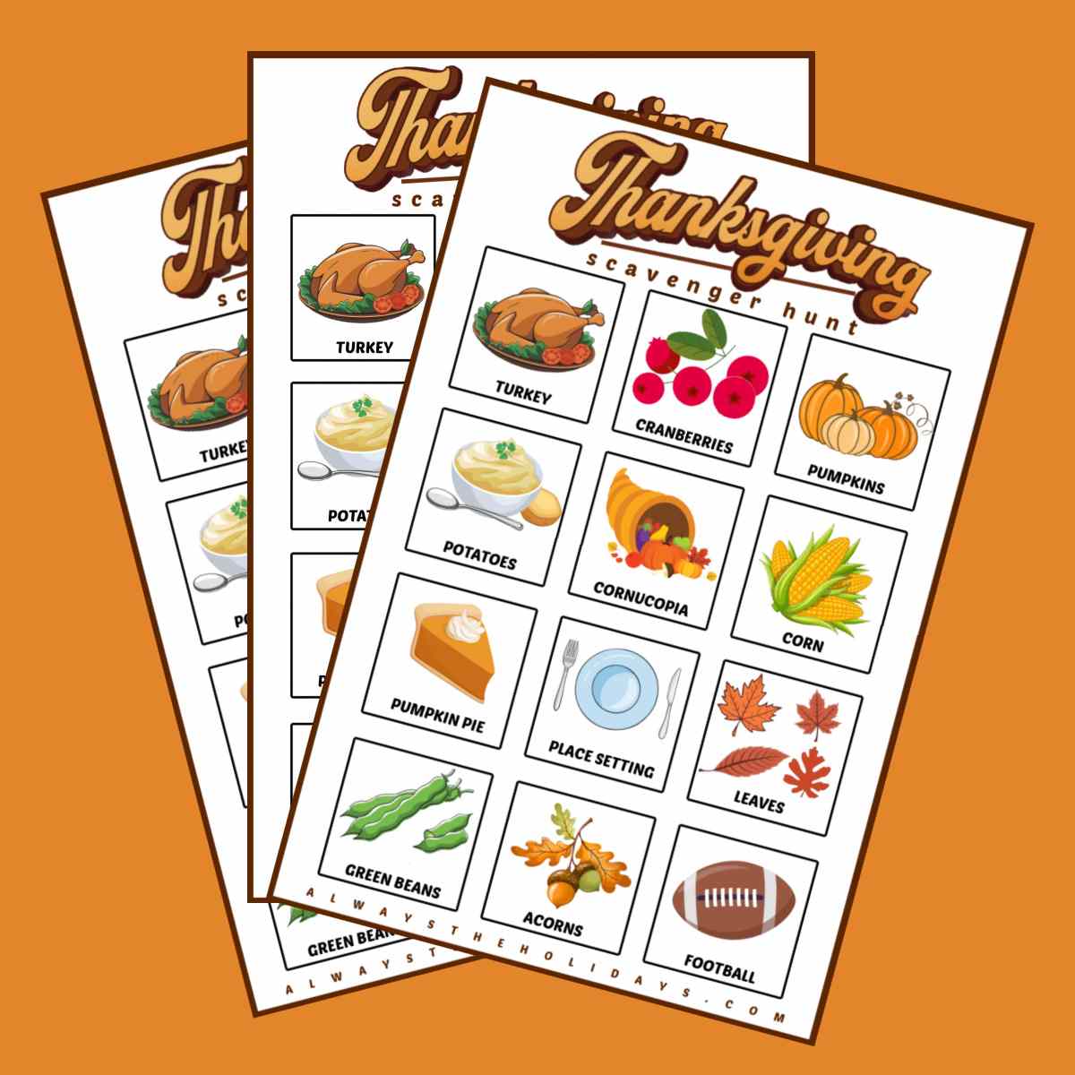 Thanksgiving scavenger hunt printables Three free Thanksgiving printables fanned out over an orange background. Each of these printables is a Thanksgiving scavenger hunt.