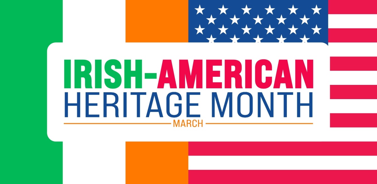Text that says Irish American Heritage Month March on a white rectangle on top of an Irish and an American flag.