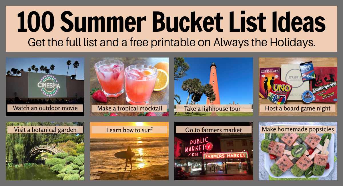 A collage of summer bucket list ideas, with pictures and text on the photos including an watch a movie outdoors, make a tropical mocktail, tour a lighthouse, host a board game night, visit a botanical garden, learn how to surf, go to a farmers market, and make a homemade popsicle.