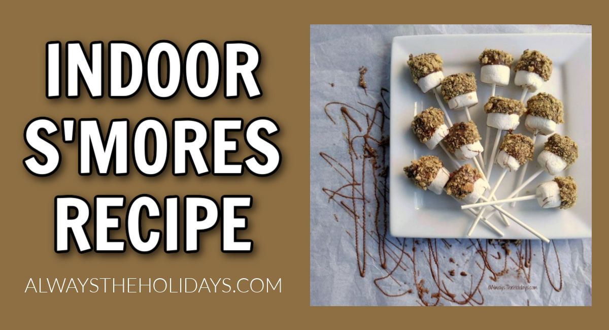 A text overlay that says indoor s'mores recipe to the left of a plate of s'mores on a stick dipped in milk chocolate, and rolled in graham cracker crumbs.