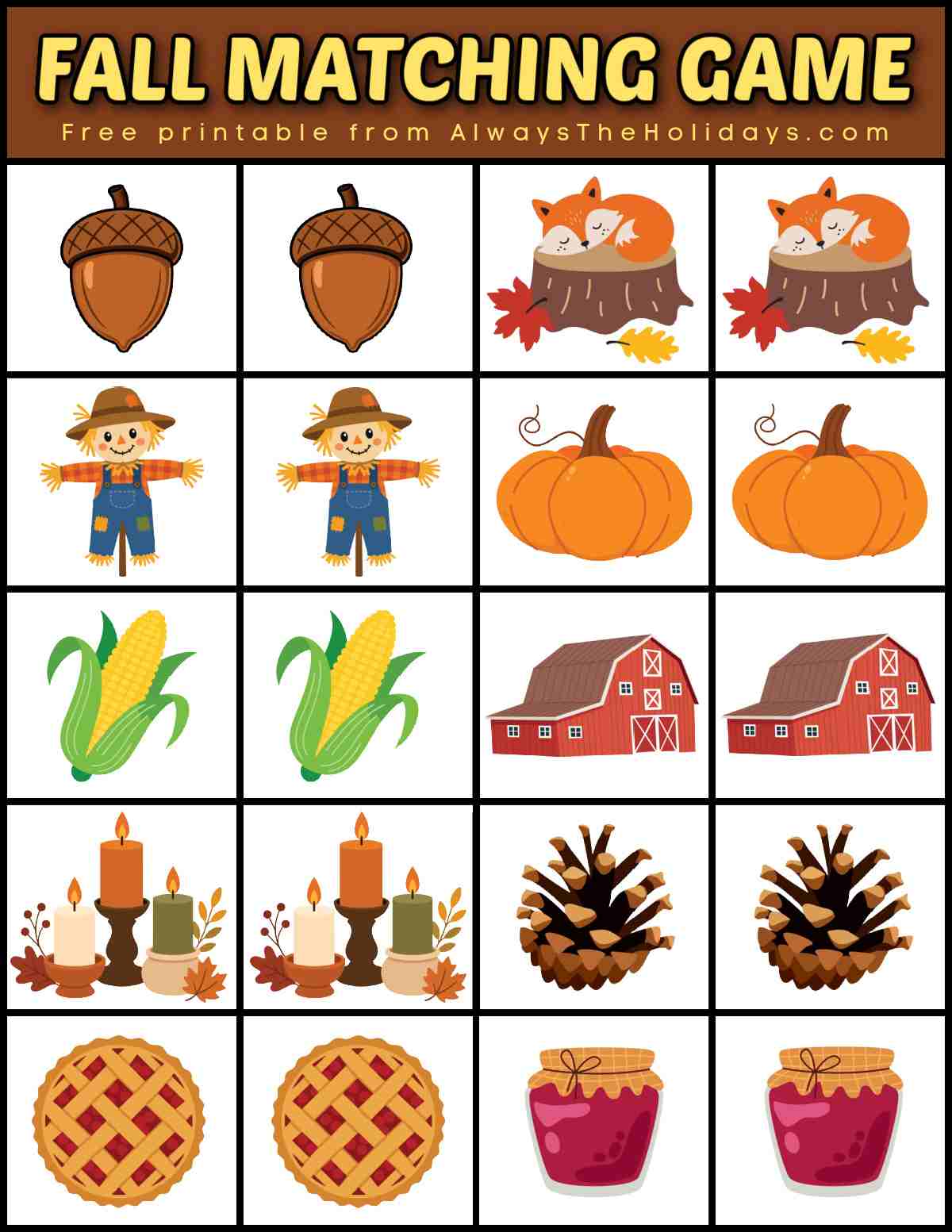 A fall memory game printable that has 10 matching pairs of images including acorns, foxes on logs, scarecrows, pumpkins, corn, barns, candles, pinecones, cherry pies and jam jars under a brown rectangle with a white text overlay on it that says fall matching game on it.