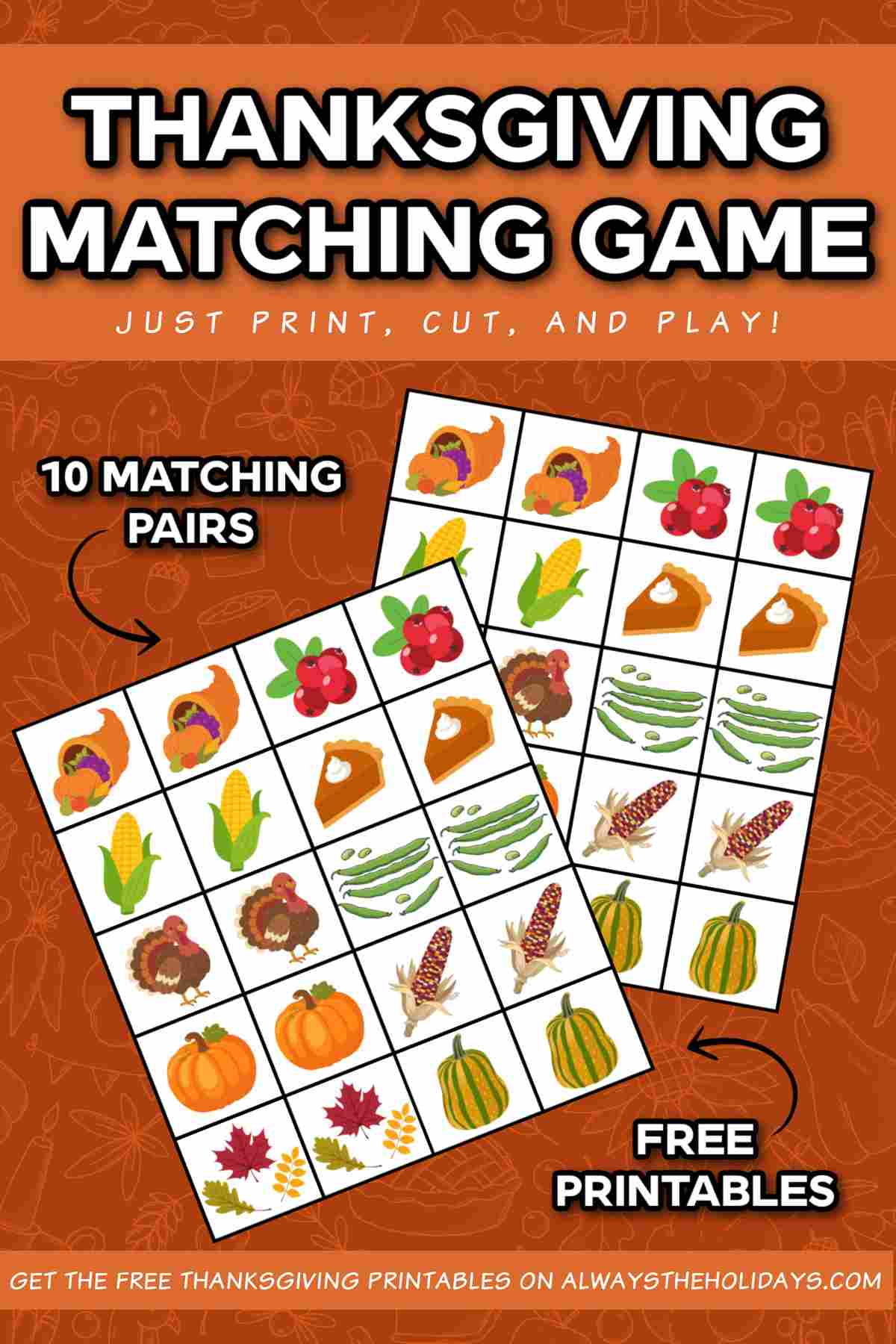 Two Thanksgiving memory game printables laid out under an orange rectangle at the top of the image that has a white text overlay on it that says Thanksgiving matching game on it.
